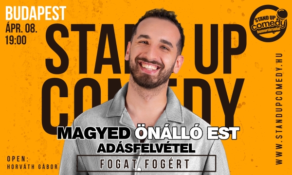 Magyed: Fogat fogért  - ÖNÁLLÓ EST - ADÁSFELVÉTEL - BUDAPEST | Stand Up Comedy Humortársulat
