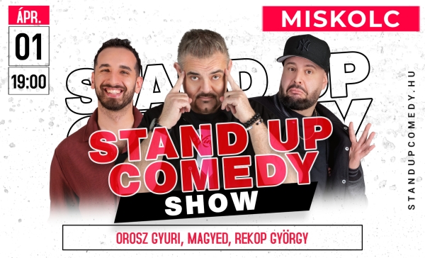 Stand up comedy SHOW - MISKOLC  | Stand Up Comedy Humortársulat