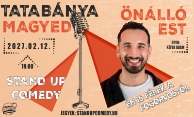 Magyed: Én is félek a fogorvostól - Önálló est - TATABÁNYA | Stand Up Comedy Humortársulat