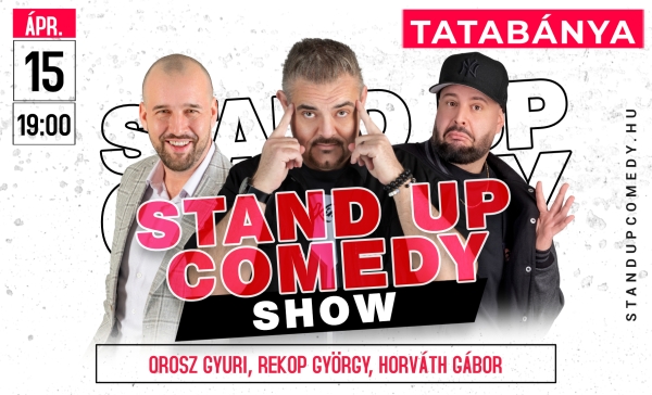 Stand up comedy SHOW - TATABÁNYA | Stand Up Comedy Humortársulat