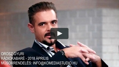 Orosz György - Rádiókabaré - 2018 április - stand up comedy | Stand Up Comedy Humortársulat