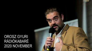 Orosz Gyuri - Rádiókabaré - 2020 November | Stand Up Comedy Humortársulat