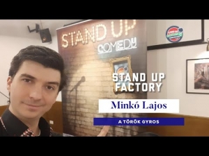 Stand up FACTORY - Minkó Lajos - A török gyros | Stand Up Comedy Humortársulat