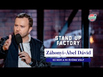 Stand up FACTORY - Záhonyi-Ábel Dávid - Ez nem a mi évünk volt | Stand Up Comedy Humortársulat