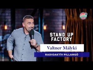 Stand up FACTORY - Valtner Mályki - Radioaktív pillangó | Stand Up Comedy Humortársulat