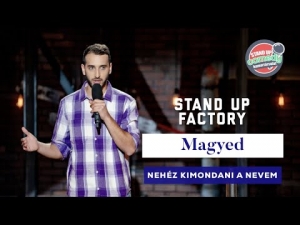 Stand up FACTORY - Magyed - Nehéz kimondani a nevem | Stand Up Comedy Humortársulat