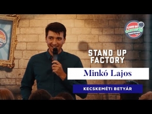 Stand up FACTORY - Minkó Lajos - Kecskeméti betyár | Stand Up Comedy Humortársulat
