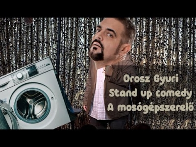 Orosz Gyuri - Stand up Comedy Club - 2023 - A mosógépszerelő | Stand Up Comedy Humortársulat