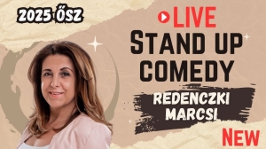 REDENCZKI MARCSI STAND UP LIVE 2025 ŐSZ | Stand Up Comedy Humortársulat
