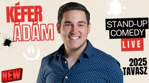 KÉFER ÁDÁM STANDUP COMEDY LIVE 2025 TAVASZ | Stand Up Comedy Humortársulat