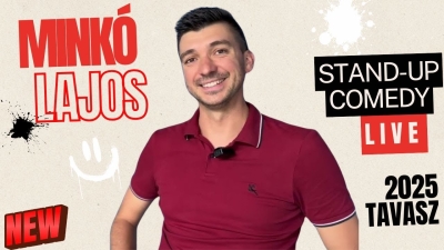 MINKÓ LAJOS STANDUP COMEDY LIVE 2025 TAVASZ | Stand Up Comedy Humortársulat