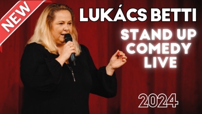 Lukács Betti - Standup Comedy LIVE 2024 | Stand Up Comedy Humortársulat