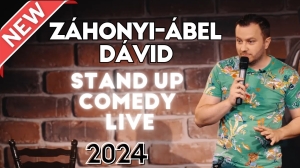 Záhonyi-Ábel Dávid Stand Up Comedy Live 2024 | Stand Up Comedy Humortársulat